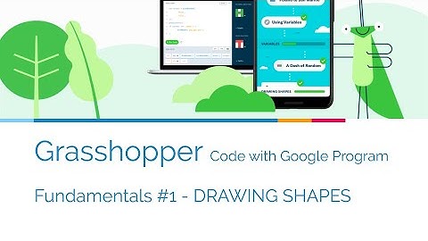 【Code with Google】Grasshopper - Fundamentals #1 - DRAWING SHAPES