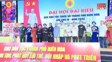 150 đại biểu tham dự Đại hội đại biểu các dân tộc thiểu số TP. Biên Hòa