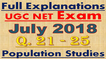Part-4, UGC NET POPULATION STUDIES (PAPER-II), July 2018, (Q.21-Q.25) Full Solution