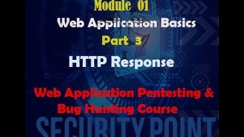 01-Module Web Application Basics| Part 3. HTTPS Response | Web Application Pentesting & Bug Hunting