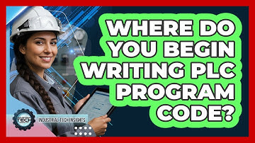 Where Do You Begin Writing PLC Program Code?