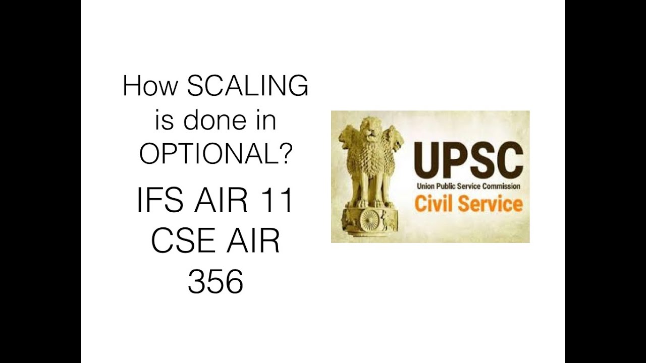 How SCALING is done in OPTIONAL ? - By IFoS 2018 AIR 11 and CSE 2018 AIR 356