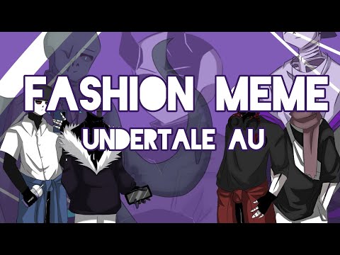 Fashion meme [ Undertale AU ] ✨✨