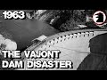 The vajont dam disaster  italy 1963