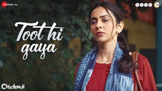 Toot Hi Gaya - Chhatriwali | Rakul Preet & Sumeet Vyas | Himani Kapoor, Durgesh Rajbhatt, Saaveri V