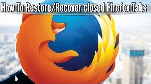 How to Recover / Restore previous open tab/session in firefox | how to revert closed tab in browser