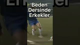 Beden Dersinde Erkekler ⚽️⚽️⚽️ Resimi