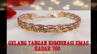 GELANG TANGAN KERONCONG KOMBINASI EMAS KADAR 700/16K