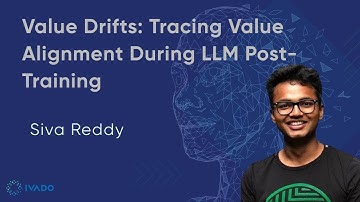 Value Drifts: Tracing Value Alignment During LLM Post-Training - Siva Reddy