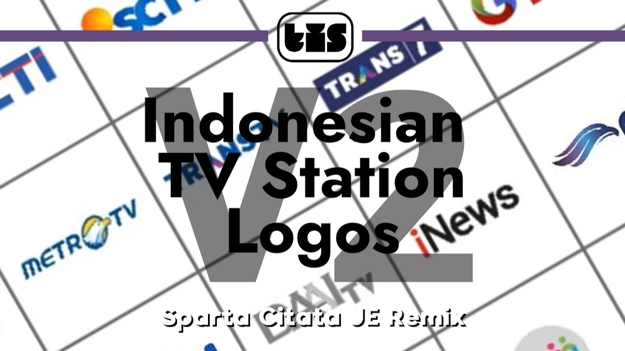 Indonesian TV Station Logos - Sparta Citata JE Remix (V2)
