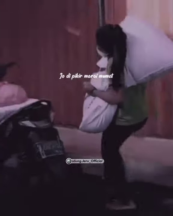 STORY WA 30 DETIK//WANITA PEKERJA KERAS//JOKO TINGKIR NGOMBE DAWET//VIRALL 2021