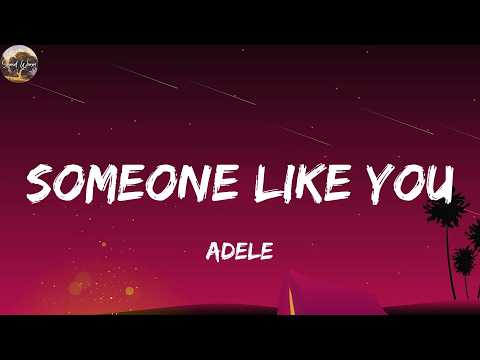 Adele - Someone Like You (Lyrics)