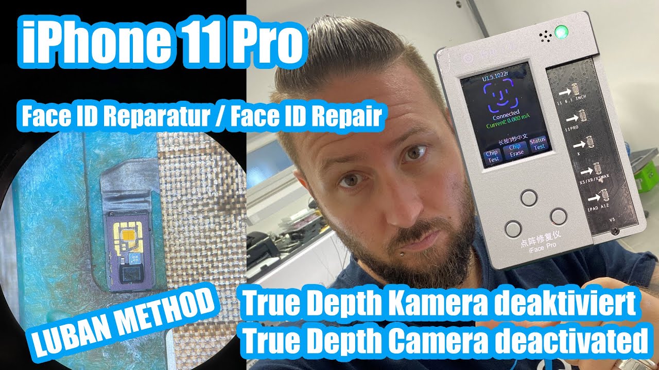 iPhone 11 Pro True Depth Kamera Reparatur - Face ID Reparatur - LUBAN  Method - Repair Face ID - RESQ - YouTube