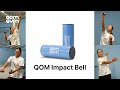 New Release: QOM Impact Bell, a training tool for mastering full