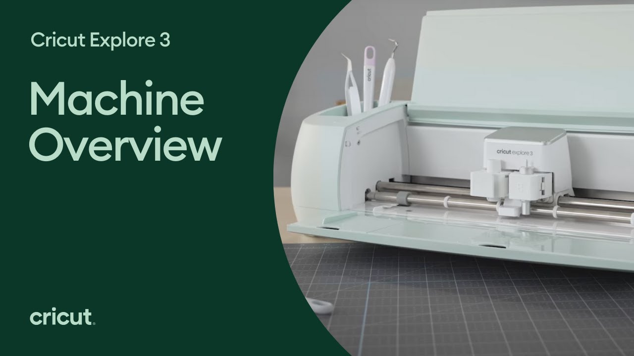 Cricut Explore 3 Overview 