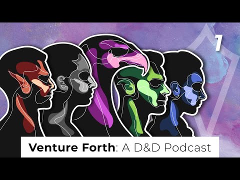 No Rest at Coldcrest | Episode 1 | Venture Forth: A D&D Podcast | Dungeons and Dragons