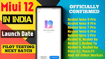 MIUI 12 UPDATE | MIUI 12 INDIA OFFICIAL PILOT TESTING | MIUI 12 INDIA TESTING FOR ALL XIAOMI DEVICES