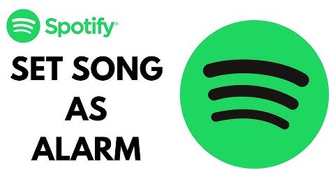 How to set Spotify song as Alarm