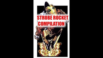 Ultimate Strobe Rocket Compilation