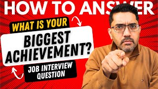 Mastering the Job Interview: How to answer the 'What is your Biggest Achievement?' Question