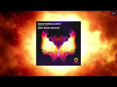 David Forbes & Lostly - In My Mind (Alan Santy Rework)