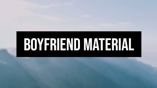 gareth.t - boyfriend material (Lyrics)