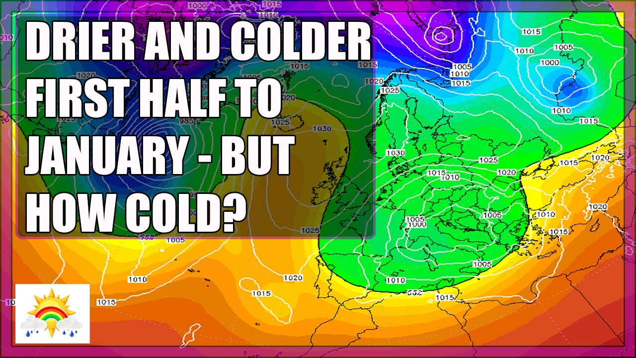 Ten Day Forecast: Colder And Drier First Half To January - But How Cold ...