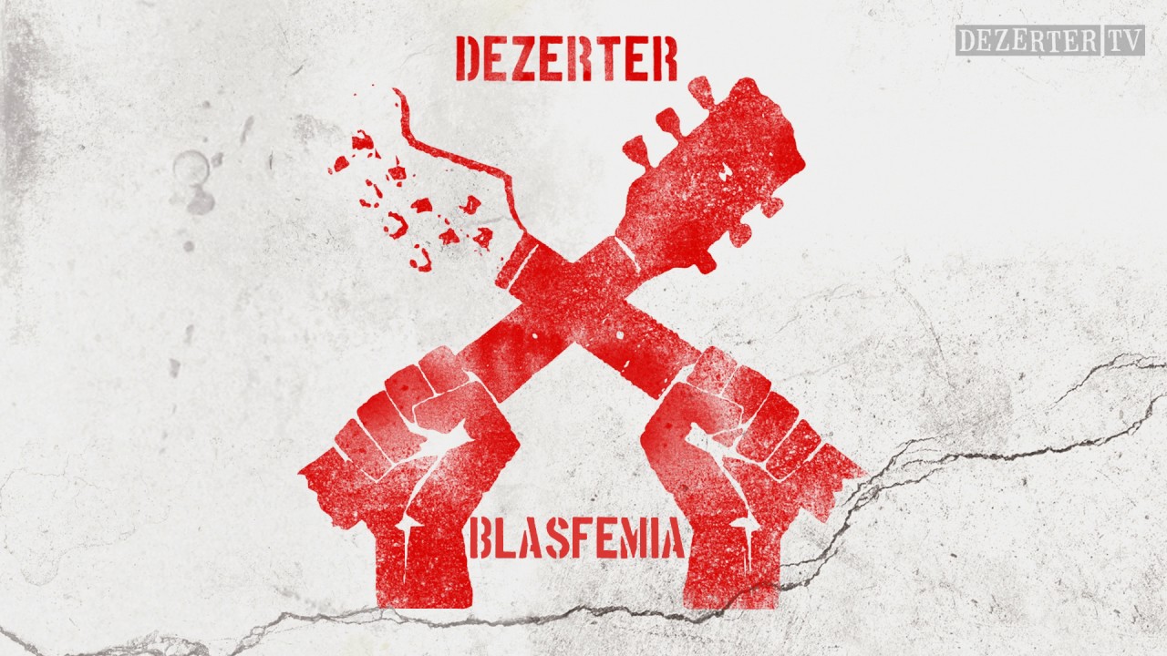 Watch Dezerter - Blasfemia (official audio) on YouTube Watch Dezerter - Blasfemia (official audio) on YouTube