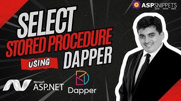 Select with Stored Procedure using Dapper in ASP.Net
