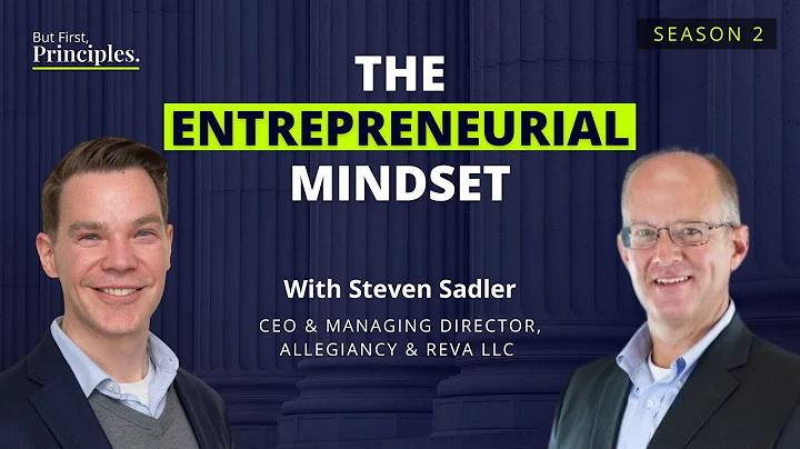 SE02E04 - The Entrepreneurial Mindset | With Steven Sadler