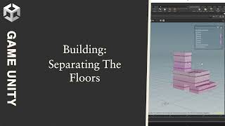 Game Prototype BUILDING 001  Separating The Floors