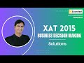 XAT 2015 Solutions | Decision Making | Previous Year Paper | Original Questions | MBA | XAT BDM