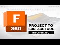 How To Use Project to Surface Tool in Fusion 360 (2026)