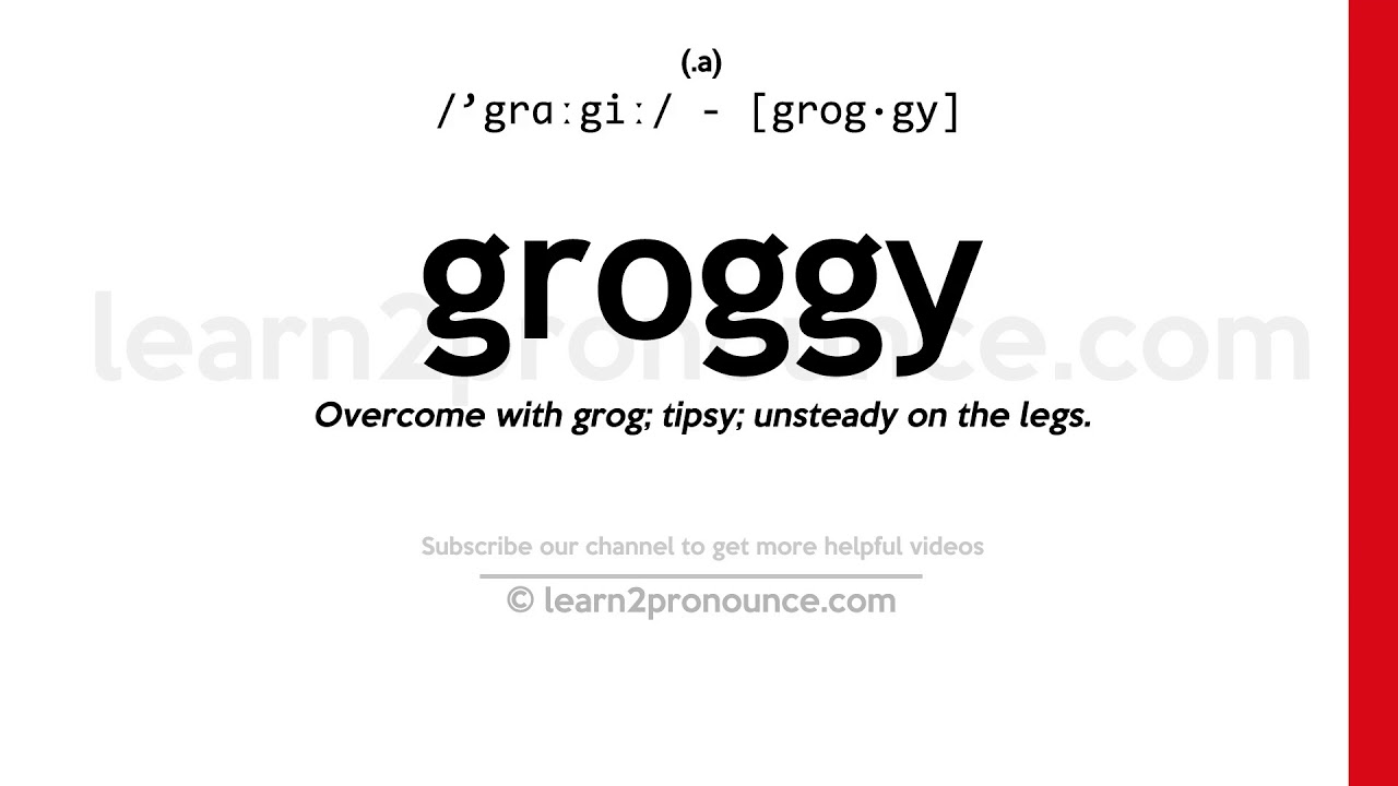 speech groggy definition