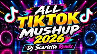 ALL TIKTOK MUSHUP 2026 DISCO (DJ SCARLETTE REMIX) 2026 