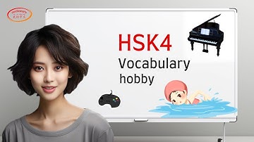 HSK4 Vocabulary Hobby | What are your hobbies? Learn Chinese with AI