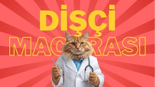 Kedologun Dişçi Macerası