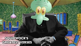 Squidwock's Greatest Verses