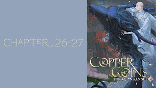 Copper Coins Vol. 2 Read Along, ARC 4: UNCHANGED, Chapter 26-27 || Tong Qian Kan Shi by Mu Su Li