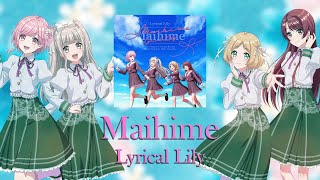 Maihime (short version) | D4DJ | Lyrical Lily | [KAN/ROM/ENG] | Color Coded Lyrics