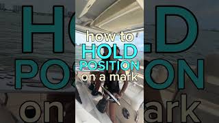How to HOLD POSITION on a mark