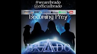 Brado - Becoming Prey (Official Music Video)