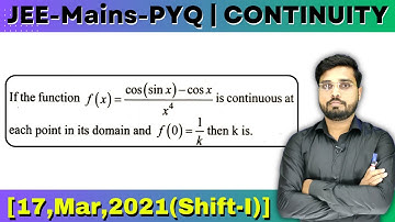 JEE Mains 2021 PYQ [17,Mar,2021(Shift-I)] | then find the value k | CONTINUITY PYQ
