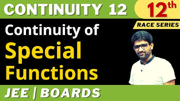 Continuity 12 | Continuity of Special Functions | Boards | JEE | Aman Sir | Bhannat Maths