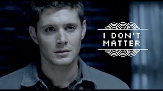 I don't matter | Dean Winchester Resimi