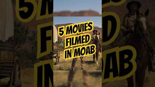 5 Movie Scenes You Didn’t Know Were Filmed in Moab, Utah 🤯