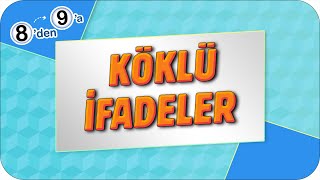 Köklü İfadeler 8Den 9A Hazırlık Kampı