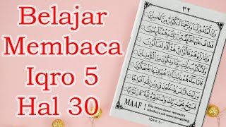 BELAJAR MEMBACA IQRO 5 HALAMAN 30