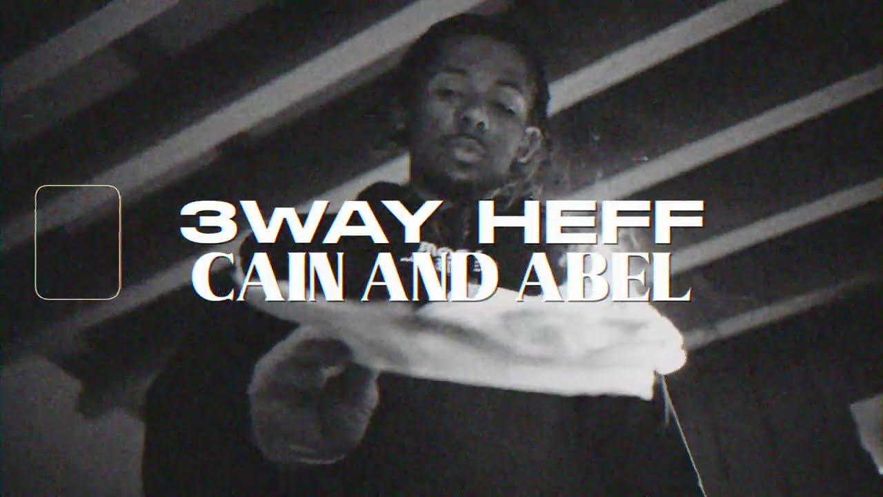 3Way Heff - Cain and Abel (Intro) (Official Music Video) - YouTube