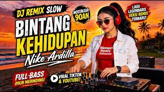Dj Bintang Kehidupan  Nike Ardilla  Memori Remix Indonesia slow  Bass